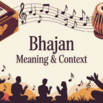 Bhajan Meaning & Context