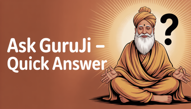 Ask Guruji – Quick Answer